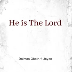 He Is the Lord