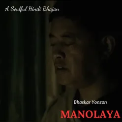 Manolaya - A Soulful Hindi Bhajan