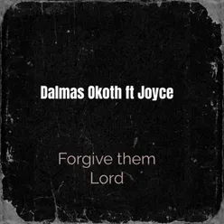 Forgive Them Lord