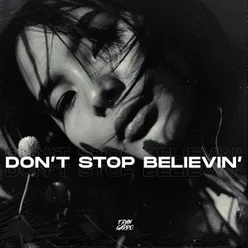 Don't Stop Believin'