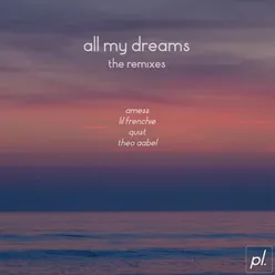 All My Dreams (lil frenchie Remix)