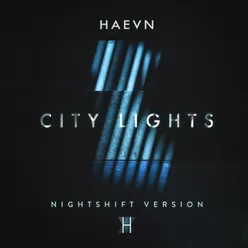 City Lights Nightshift Version