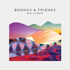Bondax &amp; Friends - The Mix Album