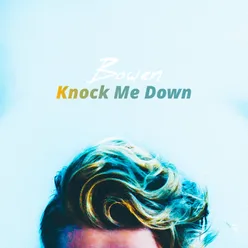 Knock Me Down - Single