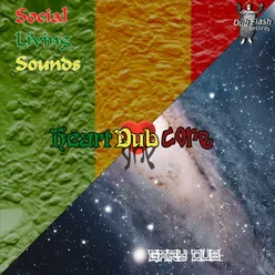 Dub Splitz, Pt. 3: Heart Core Dub