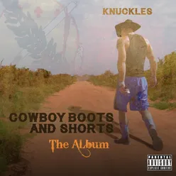 Cowboy Boots and Shorts: The Album