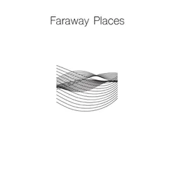 Faraway Places