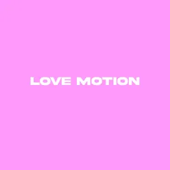 Love Motion