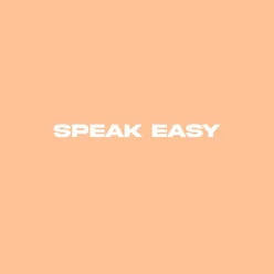 Speak Easy