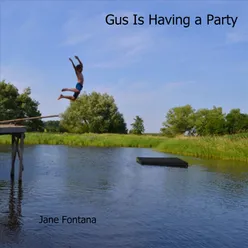 Gus Is Having a Party