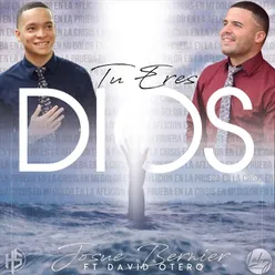 Tu Eres Dios