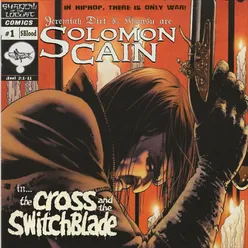 Jeremiah Dirt &amp; Khonsu as Solomon Cain : The Cross &amp; the Switchblade