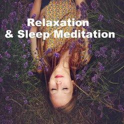 Relaxation &amp; Sleep Meditation