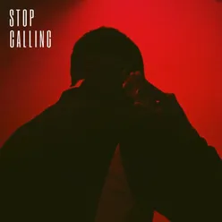 Stop Calling (feat. D5)
