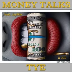 Money Talks (feat. Jaymar &amp; Ao Got the Sauce)
