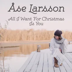 All I Want for Christmas Is You (feat. Staffan Atling)