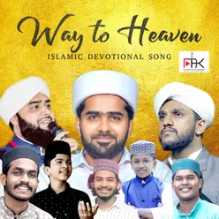 Way to Heaven Islamic Devotional Song