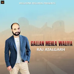 Gallan Mehla Waliya