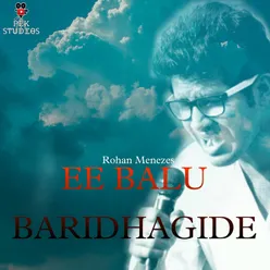 Ee Balu Baridhagide