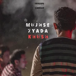 Mujhse Zyada Khush