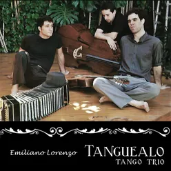 Emiliano Lorenzo TANGUEALO Tango Trio