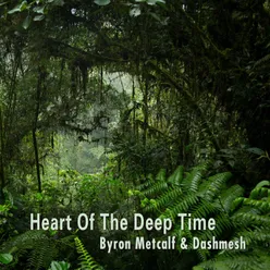 Heart of the Deep Time