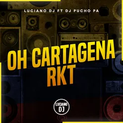 Oh Cartagena Rkt