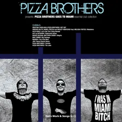 Pizza Brothers Goes to Miami (Essential Club Selection)