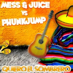 Quiero el Sombrero Phunkjump Radio Edit