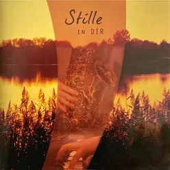 Meine Seele Ist Stille in Dir