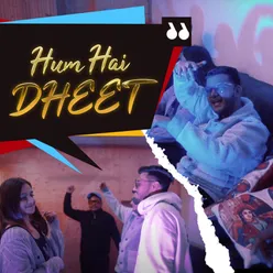 Hum Hai Dheet