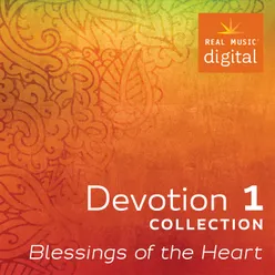 Devotion 1: Blessings of the Heart