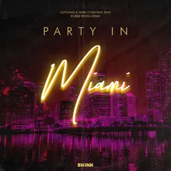 Party In Miami Robbie Rivera Remix