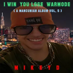 I Win You Lose Warmode  ( A Mancunian Album Vol. 5 )