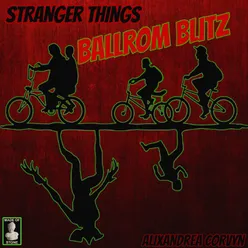 Stranger Things Ballroom Blitz - Alixandrea Corvyn