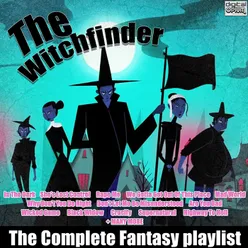 The Witchfinder- The Ultimate Fantasy Playlist