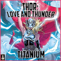 Thor: Love And Thunder- Titanium