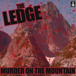 The Ledge: Murder On The Mountain