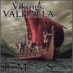 Vikings: Valhalla - The Medieval Soldiers