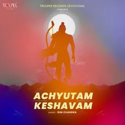 Achyutam Keshavam