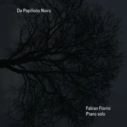 De Papillons Noirs, Tristes Et Fuyants