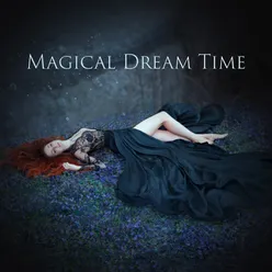 Magical Dream Time (Mellow Tones of Kalimba for Deep Sleep)