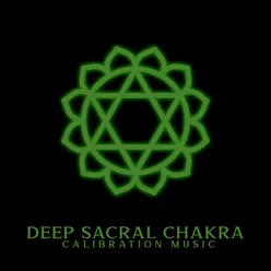 Sacral Chakra Activation