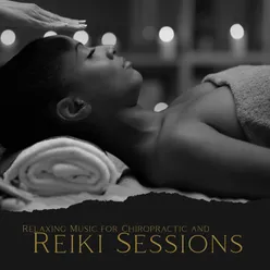 Relaxing Music for Chiropractic and Reiki Sessions