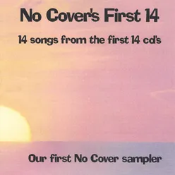 No Cover's First 14