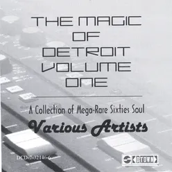 The Magic Of Detroit Volume One