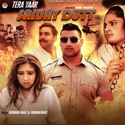 Tera Yaar Sanjay Dutt