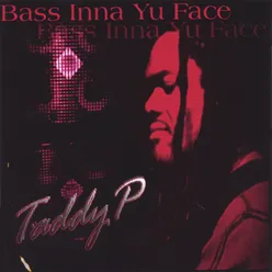 Bass Inna Yu Face - 3.50