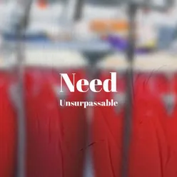 Need Unsurpassable