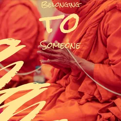 Belonging to Someone
